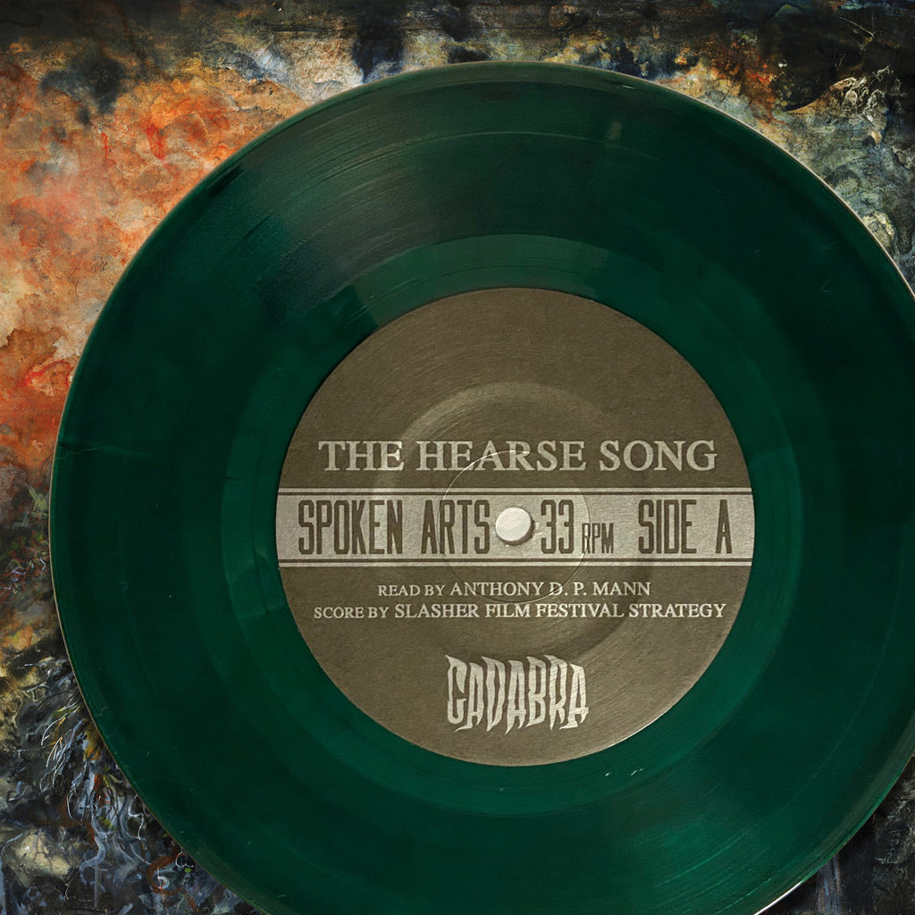 The Hearse Song 7" Read by Anthony D. P. Mann, Scored by Slasher Film Festival Strategy - Green Edition