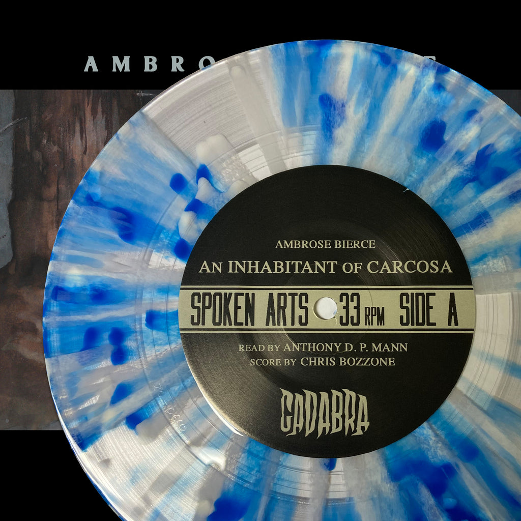 Ambrose Bierce, An Inhabitant of Carcosa 7" Read by Anthony D. P. Mann, score by Chris Bozzone