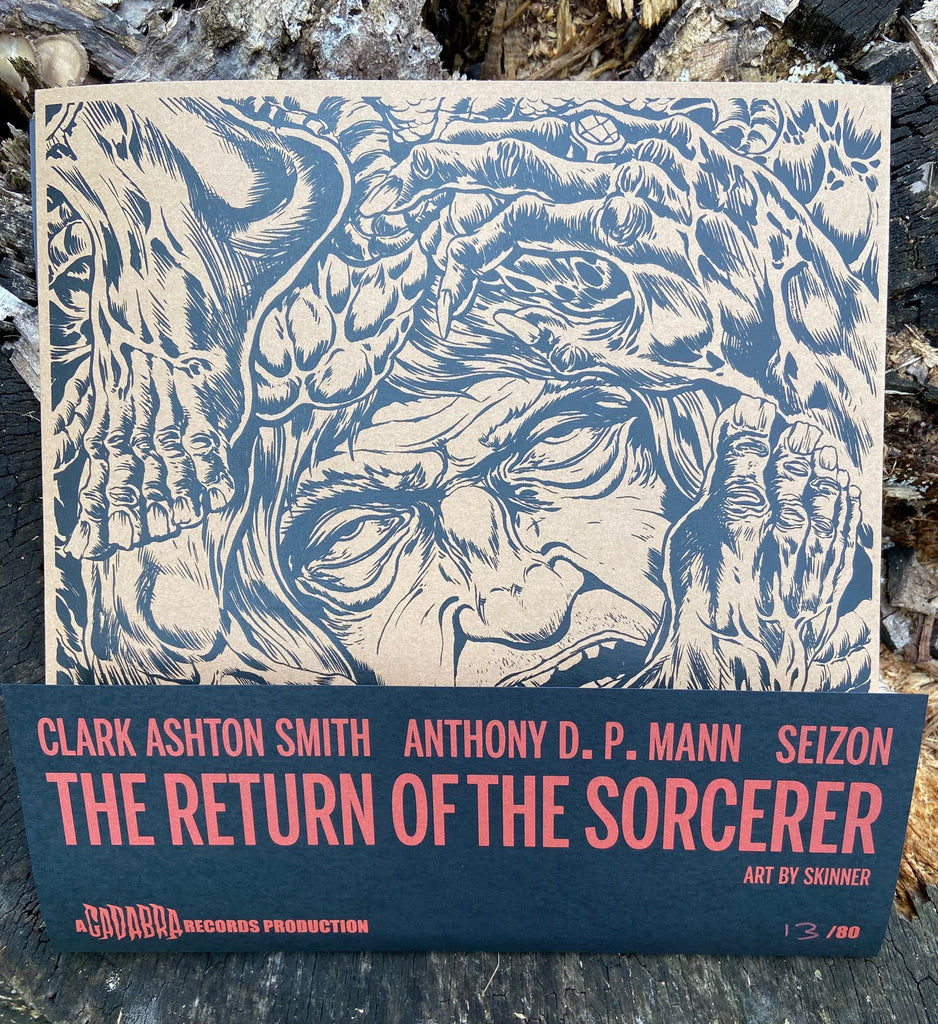 CLARK ASHTON SMITH, RETURN OF THE SORCERER LP - READ BY ANTHONY D. P. MANN, SCORE BY SEIZON - Nightlands Festival exclscuve