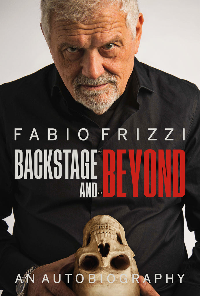 Backstage and Beyond: An Autobiography by Fabio Frizzi - Limited Signed Hardcover Edition