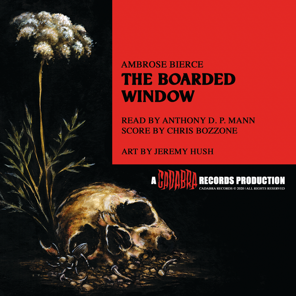 Ambrose Bierce, The Boarded Window 7" Read by Anthony D. P. Mann, score by Chris Bozzone - Red mix