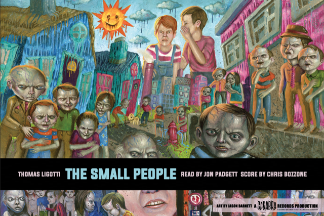 Thomas Ligotti, The Small People 2x LP set - Read by Jon Padgett, score by Chris Bozzone BLACK VINYL EDITION